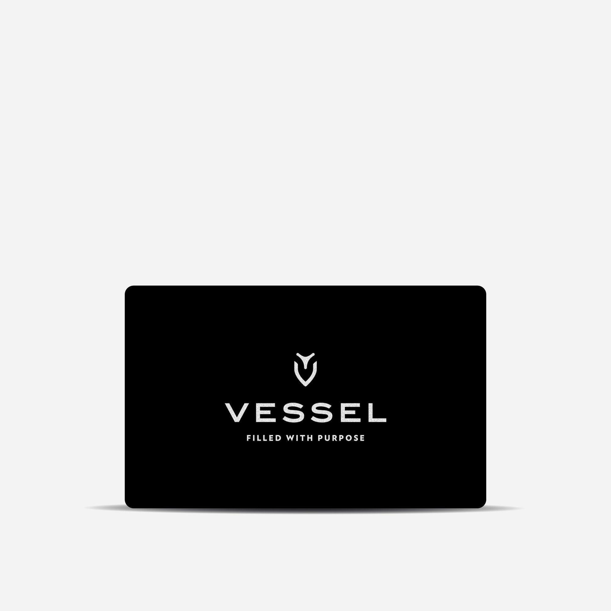 VESSEL Gift Card